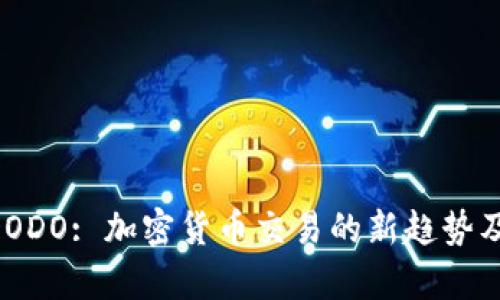 TPWallet DODO: 加密货币交易的新趋势及其优势解析